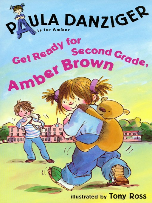 Title details for Get Ready For 2nd Grade, Amber Brown by Paula Danziger - Available